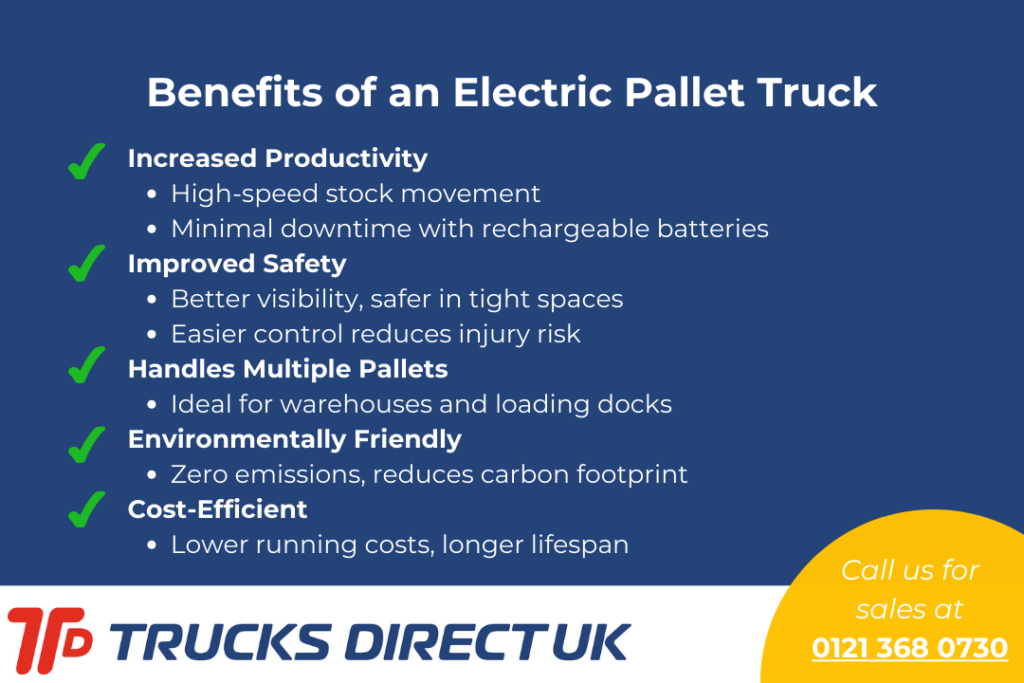 Infographic by Trucks Direct UK outlining the productivity, safety, eco-friendliness and cost-efficiency benefits of electric pallet trucks.